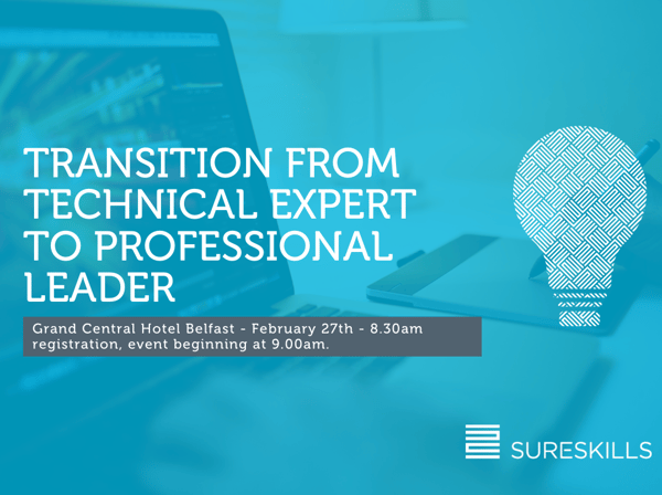 EVENT: Making the transition from Technical Expert to Professional Leader